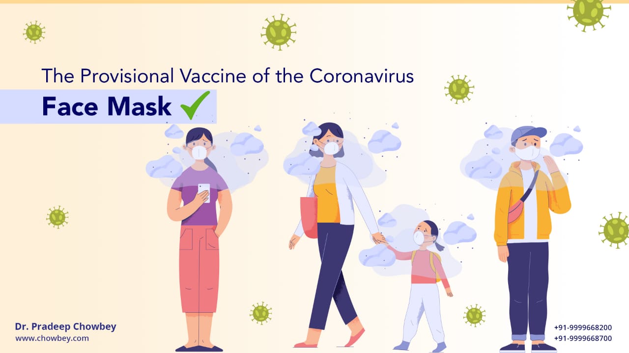 The Provisional Vaccine of the Coronavirus- Face Mask