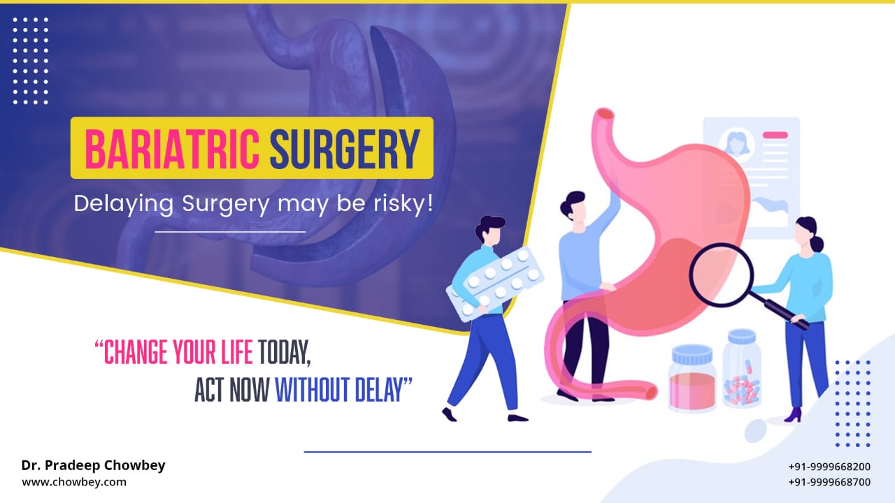 Bariatric Surgery- Delaying Surgery may be risky!